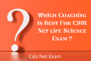 Which Coaching Is The Best For CSIR NET Life Science?