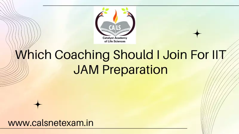 Which Coaching Should I Join For IIT JAM Preparation