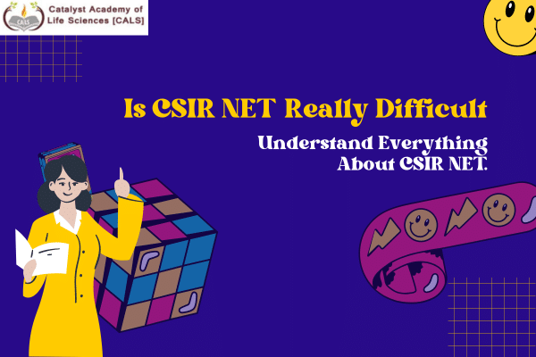 Is CSIR NET Really Difficult