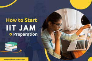 How to Start IIT JAM Preparation