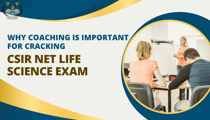 Important of coaching for Cracking CSIR NET Life Science Exam