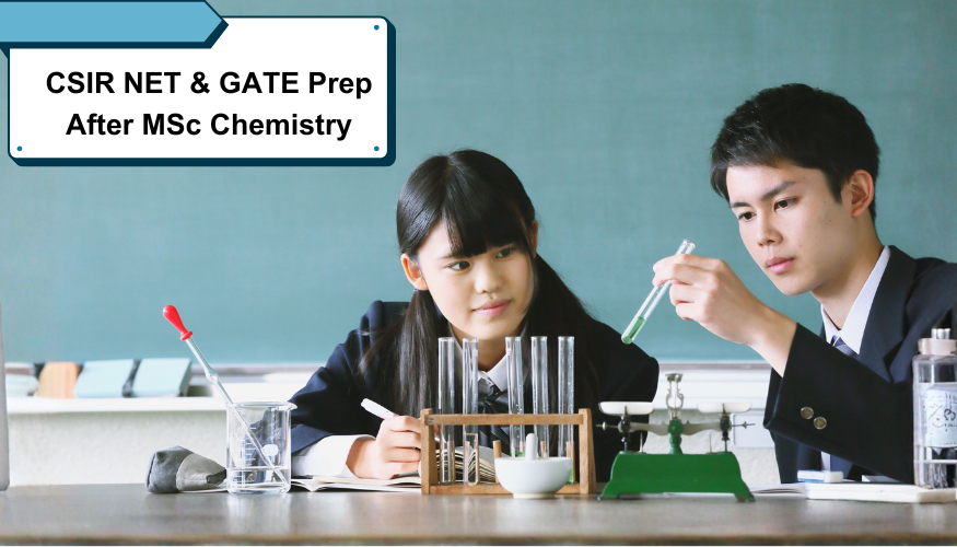 CSIR NET & GATE Prep After MSc Chemistry